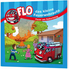 Feuer am Geburtstag - Flo, das kleine Feuerwehrauto