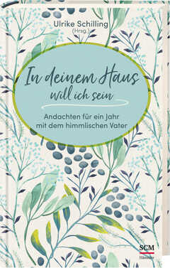 Ulrike Schilling - Vesna Bühler - Tiina Schilling - In deinem Haus will ich sein In deinem Haus will ich sein