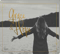 Grace & Hope Grace & Hope