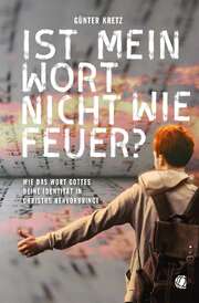 Günter Kretz - Ist mein Wort nicht wie Feuer? Ist mein Wort nicht wie Feuer?