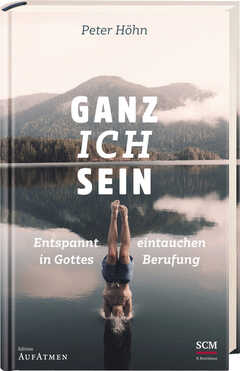 Peter Höhn - Ganz ich sein Ganz ich sein