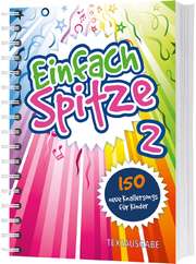 Einfach Spitze - Textausgabe 2 Einfach Spitze - Textausgabe 2