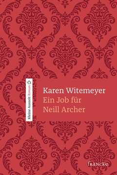 Rebekka Jilg - Karen Witemeyer - Ein Job für Neill Archer Ein Job für Neill Archer