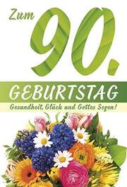 Faltkarte: Zum 90. Geburtstag Faltkarte: Zum 90. Geburtstag