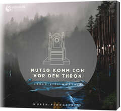 Urban Life Worship - CD: Mutig komm ich vor den Thron CD: Mutig komm ich vor den Thron