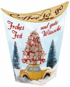 Coffee to go: Frohes Fest und gute Wünsche