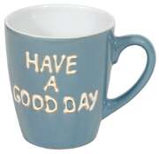 Tasse M "have a good day" - blau/weiß