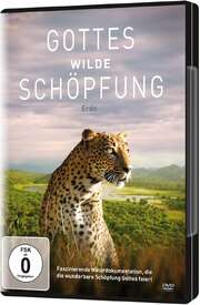 Gottes wilde Schöpfung: Erde Gottes wilde Schöpfung: Erde