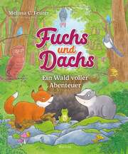 Melissa C. Feurer - Sonja Häusl-Vad - Fuchs und Dachs - Band 2 Fuchs und Dachs - Band 2