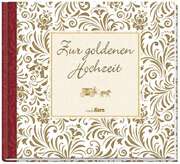 Zur goldenen Hochzeit Zur goldenen Hochzeit