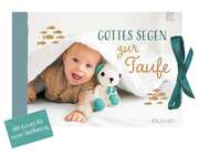 Irmtraud Fröse-Schreer - Gottes Segen zur Taufe - Gutscheinbuch Gottes Segen zur Taufe - Gutscheinbuch