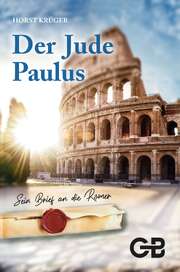 Horst Krüger - Der Jude Paulus Der Jude Paulus