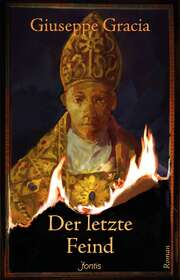 Giuseppe Gracia - Der letzte Feind Der letzte Feind