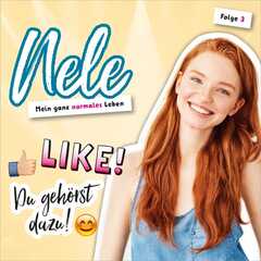 Nelli Bangert - Nele - Like! Du gehörst dazu! (3) Nele - Like! Du gehörst dazu! (3)