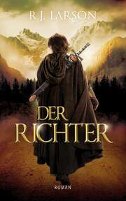R. J. Larson - Der Richter Der Richter
