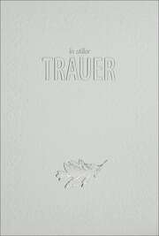 Faltkarte "In stiller Trauer" Faltkarte "In stiller Trauer"