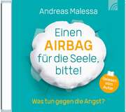 Andreas Malessa - Einen Airbag für die Seele, bitte! - Hörbuch MP3 Einen Airbag für die Seele, bitte! - Hörbuch MP3