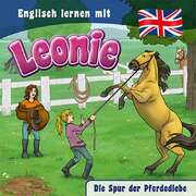 CD: Englisch lernen mit Leonie - Die Spur der Pferdediebe