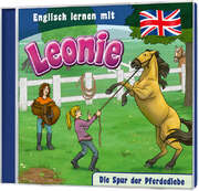 Christian Mörken - CD: Englisch lernen mit Leonie - Die Spur der Pferdediebe CD: Englisch lernen mit Leonie - Die Spur der Pferdediebe