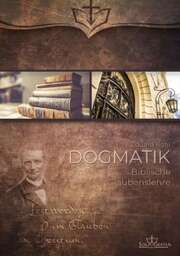 Eduard Böhl - Dogmatik Dogmatik