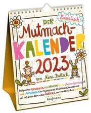 Nina Dulleck - Der Mutmach-Kalender 2023 Der Mutmach-Kalender 2023