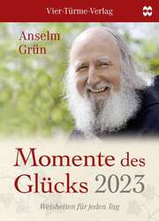Anselm Grün - Momente des Glücks 2023 - Abreißkalender Momente des Glücks 2023 - Abreißkalender