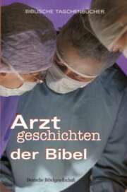 Arztgeschichten der Bibel
