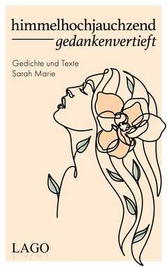 Sarah Marie - himmelhochjauchzend gedankenvertieft himmelhochjauchzend gedankenvertieft