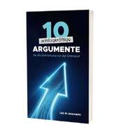 Lee W. Brainard - 10 schlagkräftige Argumente 10 schlagkräftige Argumente