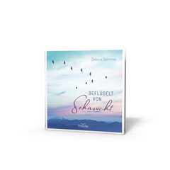 Debora Sommer - Beflügelt von Sehnsucht Beflügelt von Sehnsucht