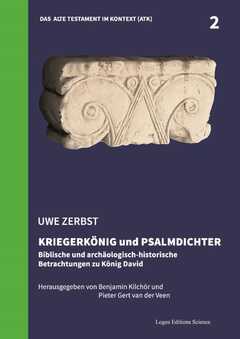 Benjamin Kilchör - Pieter Gert van der Veen - Kriegerkönig und Psalmdichter Kriegerkönig und Psalmdichter