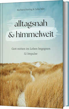 Barbara Hering - Julia Mitt - alltagsnah & himmelweit alltagsnah & himmelweit