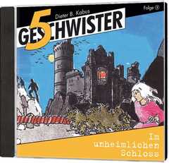 CD: 5 Geschwister - Im unheimlichen Schloss