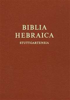 Biblia Hebraica Stuttgartensia Biblia Hebraica Stuttgartensia