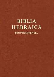 Biblia Hebraica Stuttgartensia Biblia Hebraica Stuttgartensia