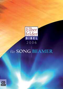 Elberfelder Bibel 2006 für SongBeamer