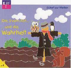 Eckart zur Nieden - Eckart zur Nieden - Die drei vom Ast ... und die Wahrheit Die drei vom Ast ... und die Wahrheit