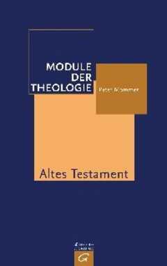Module der Theologie - Altes Testament