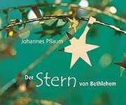 Johannes Pflaum - Der Stern von Bethlehem Der Stern von Bethlehem