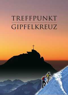 DVD: Treffpunkt Gipfelkreuz