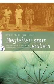Frank Paul - Ute Paul - Begleiten statt erobern Begleiten statt erobern