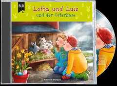 Monika Büchel - Kirsten Brünjes - Kirsten Brünjes - Lotta und Luis und der Osterhase Lotta und Luis und der Osterhase