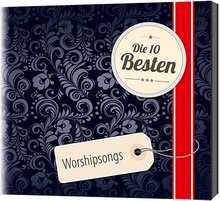 CD: Die 10 Besten: Worshipsongs