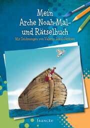 Mein Arche Noah-Mal- und Rätselbuch