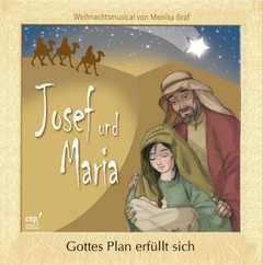 Monika Graf - CD: Josef und Maria - Gottes Plan erfüllt sich CD: Josef und Maria - Gottes Plan erfüllt sich