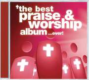 3CD: The Best Praise & Worship Album ... Ever!