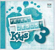 CD: Feiert Jesus! Kids 3 CD: Feiert Jesus! Kids 3