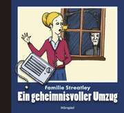 Familie Streatley - Ein geheimnisvoller Umzug Familie Streatley - Ein geheimnisvoller Umzug