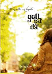 Angela Lenk - Gott ist da - Songbook Gott ist da - Songbook