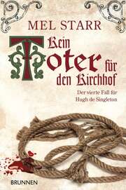 Mel Starr - Kein Toter für den Kirchhof Kein Toter für den Kirchhof